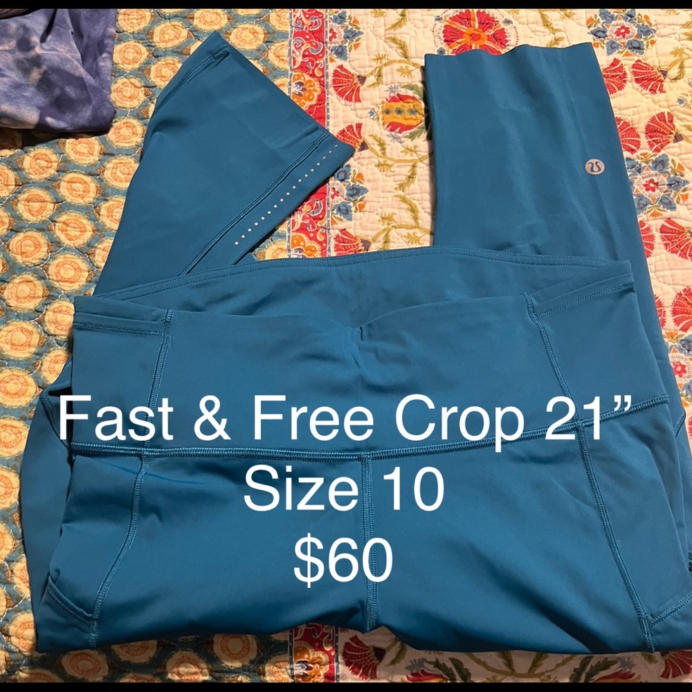 Lululemon fast &Free crop, 21”, teal color. Size 10
